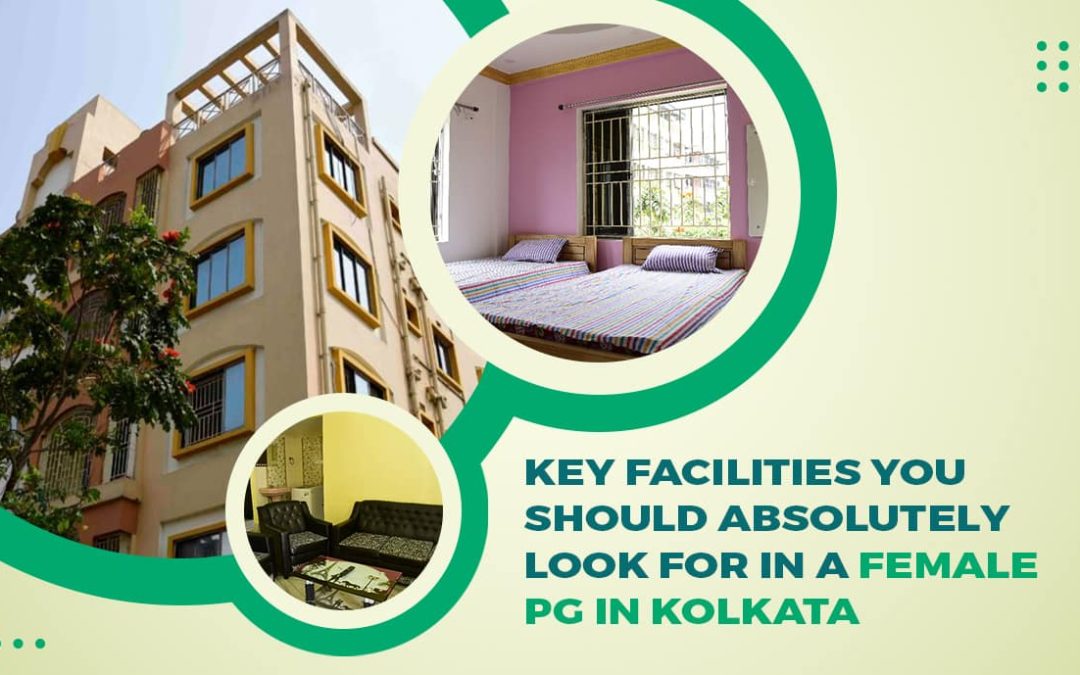 Key Facilities You Should Absolutely Look For in a Female PG