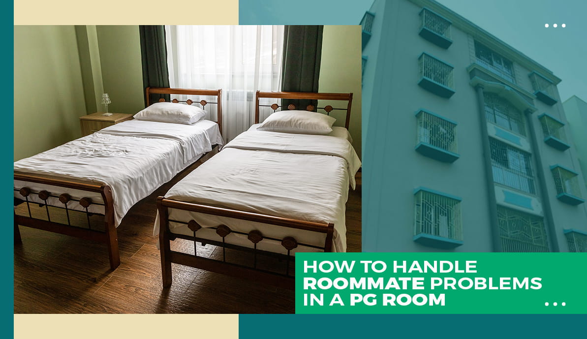 How To Handle Roommate Problems In A PG Room How To Handle Roommate Problems