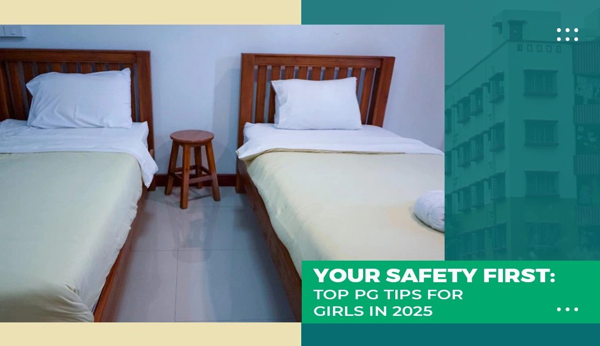 Your Safety First Top PG Tips for Girls in 2025 Top PG Tips for Girls