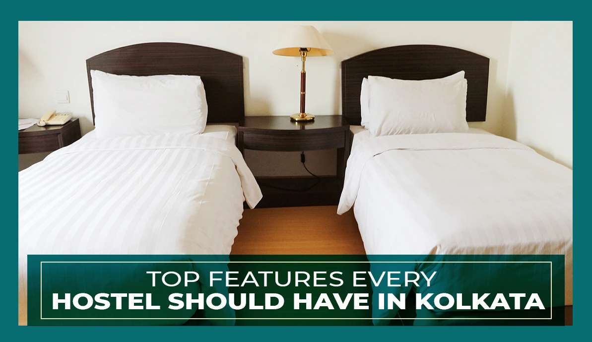 Features Every Hostel Should Have